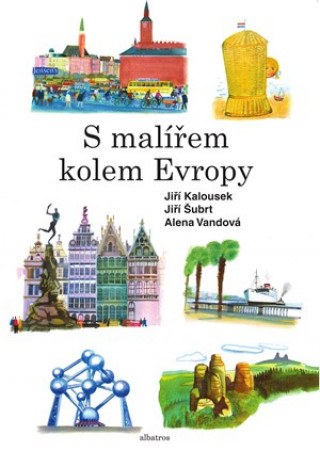 Könyv S malířem kolem Evropy Josef Šubrt