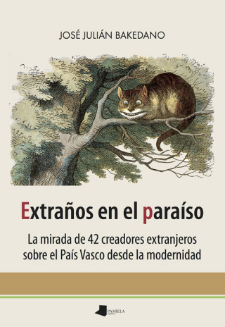 Libro EXTRAÑOS EN EL PARAÍSO JOSE JULIAN BAKEDANO SARRIONANDIA