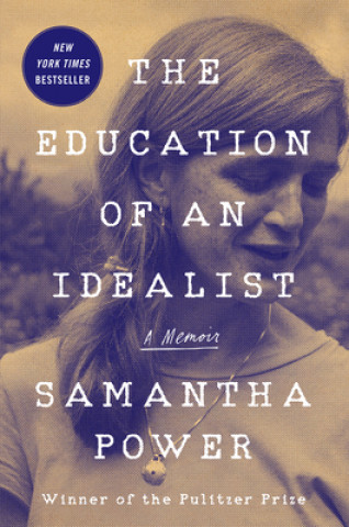 Kniha The Education of an Idealist: A Memoir Samantha Power