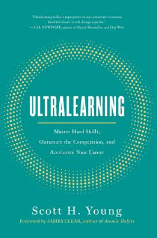 Книга Ultralearning Scott H. Young