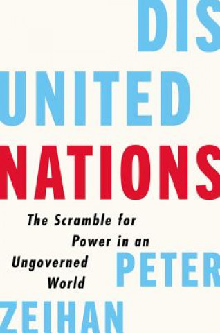 Kniha Disunited Nations Peter Zeihan