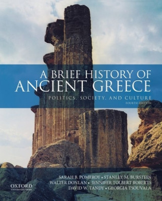 Carte A Brief History of Ancient Greece: Politics, Society, and Culture Sarah B. Pomeroy