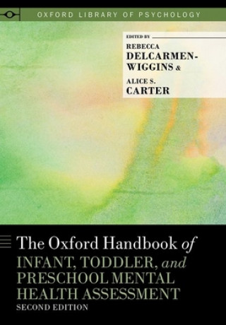 Kniha Oxford Handbook of Infant, Toddler, and Preschool Mental Health Assessment Alice S. Carter
