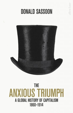 Könyv Anxious Triumph Donald Sassoon