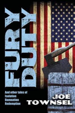 Knjiga Fury Duty Joe Townsel