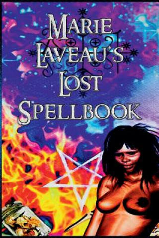Könyv Marie Laveau's Lost Spell Book Marie Laveau