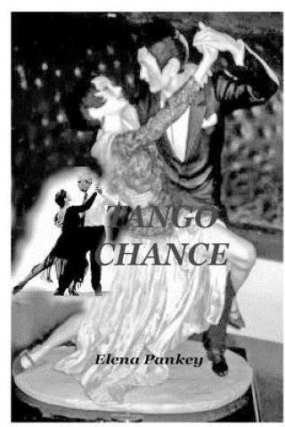 Kniha Tango Chance Elena Pankey