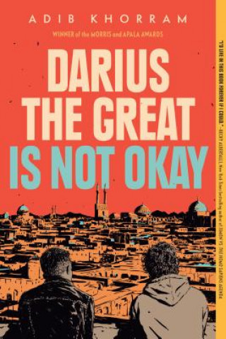 Kniha Darius the Great Is Not Okay Adib Khorram