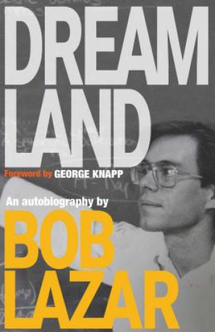 Könyv Dreamland Bob Lazar