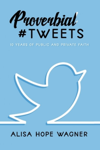 Boek Proverbial Tweets Alisa Hope Wagner