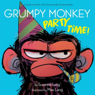Carte Grumpy Monkey Party Time! Suzanne Lang