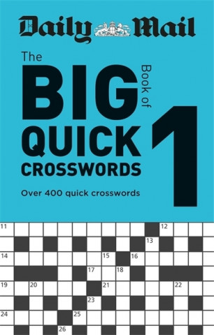 Könyv Daily Mail Big Book of Quick Crosswords Volume 1 Daily Mail