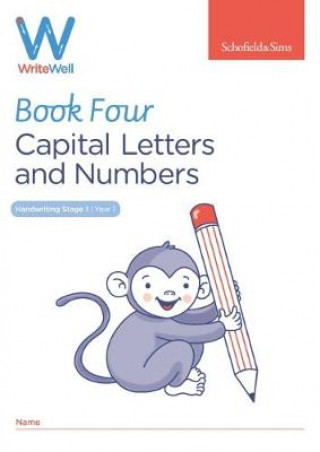 Knjiga WriteWell 4: Capital Letters and Numbers, Year 1, Ages 5-6 Carol Matchett