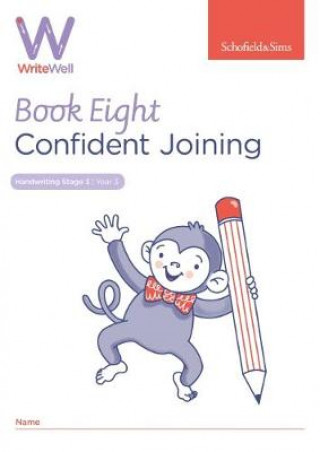 Kniha WriteWell 8: Confident Joining, Year 3, Ages 7-8 Carol Matchett