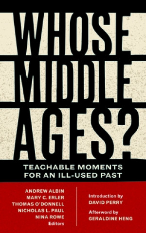 Книга Whose Middle Ages? Andrew Albin