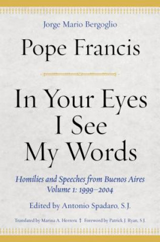 Carte In Your Eyes I See My Words Jorge Mario Bergoglio Pope Francis