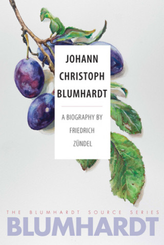 Knjiga Johann Christoph Blumhardt Friedrich Zundel