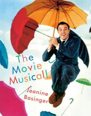 Könyv Movie Musical! Jeanine Basinger