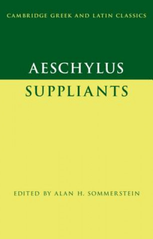 Kniha Aeschylus: Suppliants Alan H. Sommerstein