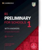 Carte B1 Preliminary for Schools 1 for the Revised 2020 Exam Student's Book with Answers with Audio with Resource Bank: Authentic Practice Tests Cambridge University Press