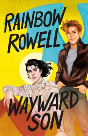 Kniha WAYWARD SON Rainbow Rowell