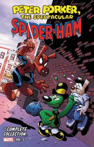Carte Peter Porker: The Spectacular Spider-ham - The Complete Collection Vol. 1 Tom Defalco