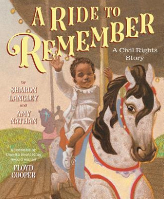 Carte Ride to Remember: A Civil Rights Story Sharon Langley