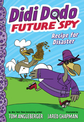 Buch Didi Dodo, Future Spy: Recipe for Disaster (Didi Dodo, Future Spy #1) Tom Angleberger