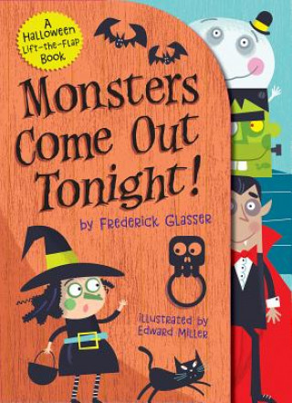 Knjiga Monsters Come Out Tonight! Frederick Glasser