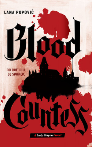 Книга Blood Countess (Lady Slayers) Lana Popovic
