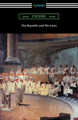 Book Republic and The Laws Marcus Tullius Cicero