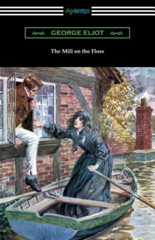 Knjiga Mill on the Floss George Eliot