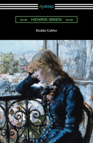 Knjiga Hedda Gabler Henrik Ibsen