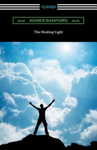 Kniha The Healing Light Agnes Sanford