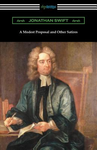 Книга Modest Proposal and Other Satires Jonathan Swift