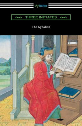 Книга The Kybalion Three Intiates