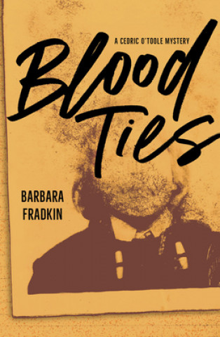 Knjiga Blood Ties Barbara Fradkin