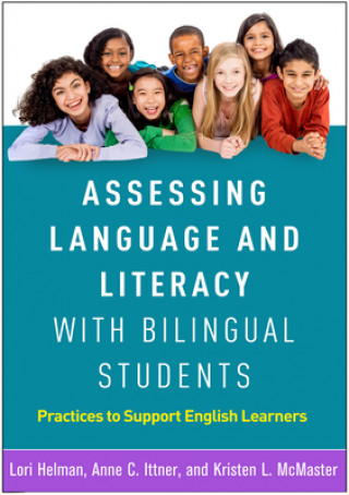 Könyv Assessing Language and Literacy with Bilingual Students Lori Helman