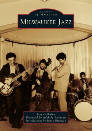 Buch MILWAUKEE JAZZ Joey Grihalva