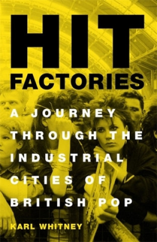 Βιβλίο Hit Factories Karl Whitney