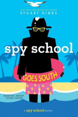 Книга Spy School Goes South Stuart Gibbs