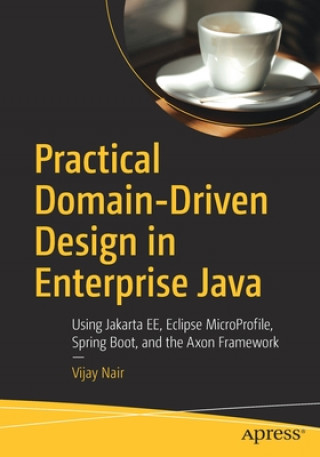 Kniha Practical Domain-Driven Design in Enterprise Java Vijay Nair