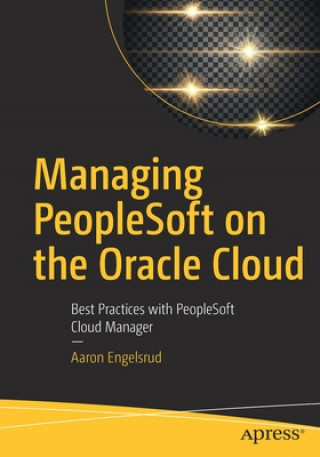 Kniha Managing PeopleSoft on the Oracle Cloud Aaron Engelsrud