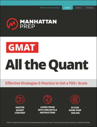 Kniha GMAT All the Quant: The Definitive Guide to the Quant Section of the GMAT Manhattan Prep