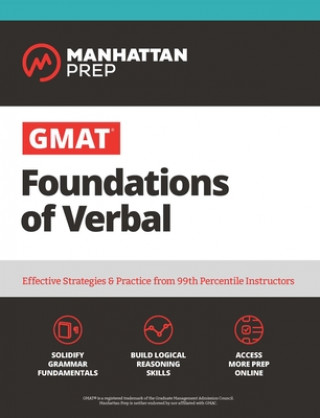 Carte GMAT Foundations of Verbal: Practice Problems in Book and Online Manhattan Prep