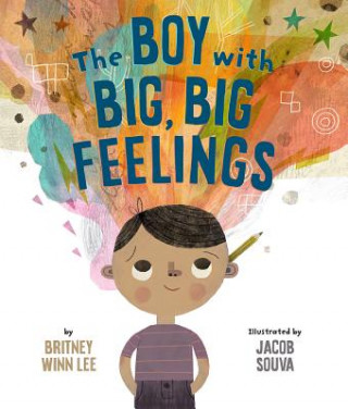 Книга Boy with Big, Big Feelings Britney Winn Lee