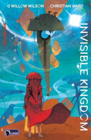 Könyv Invisible Kingdom Volume 1 G. Willow Wilson
