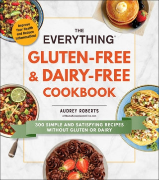 Carte Everything Gluten-Free & Dairy-Free Cookbook Audrey Roberts