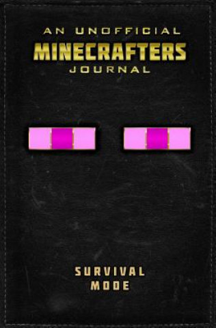 Kniha Unofficial Journal for Minecrafters: Survival Mode Sky Pony Press