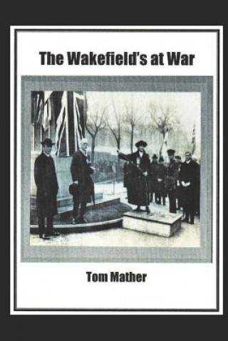 Könyv Wakefield's at War Tom Mather